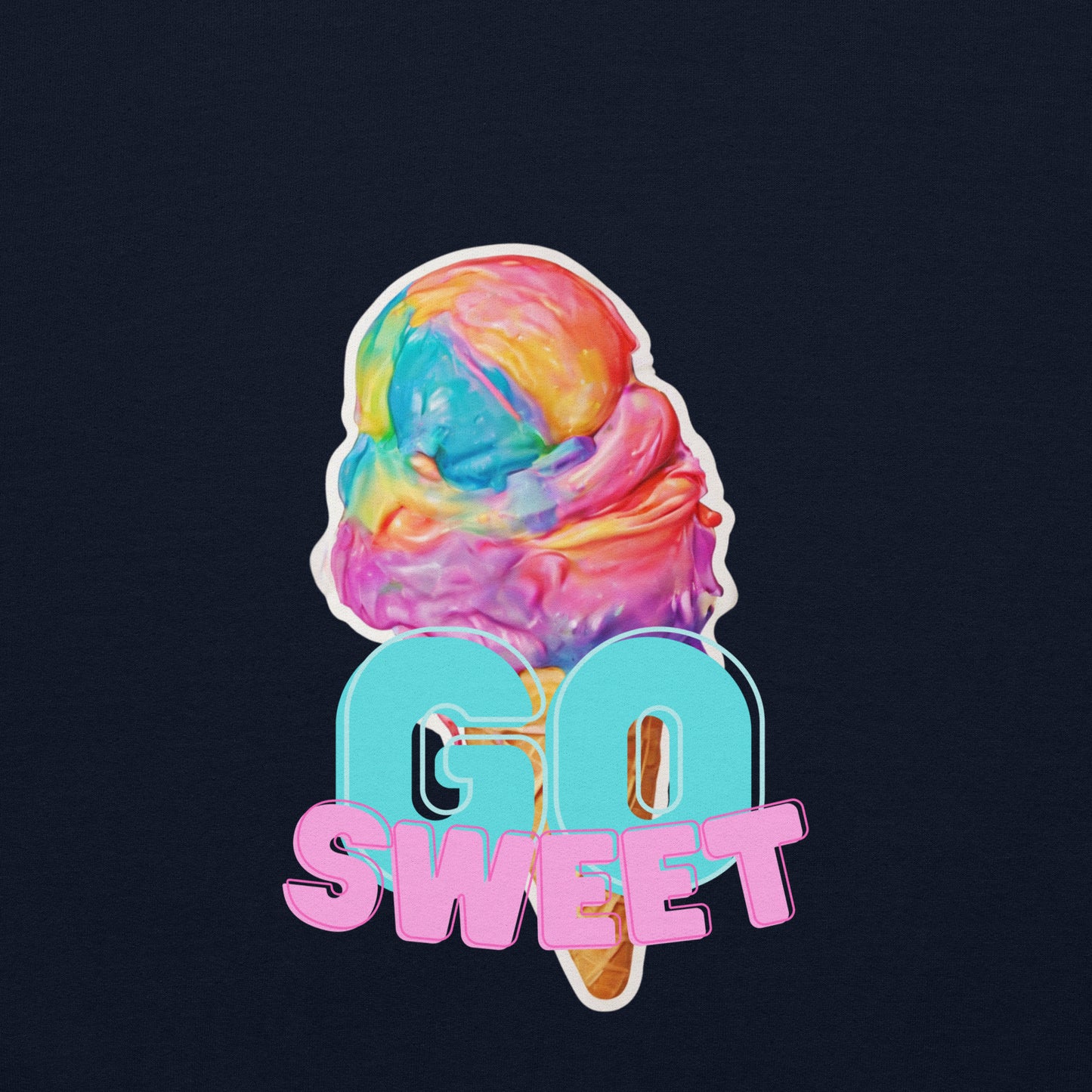 "Go Sweet" Unisex Sweatshirt UR0008